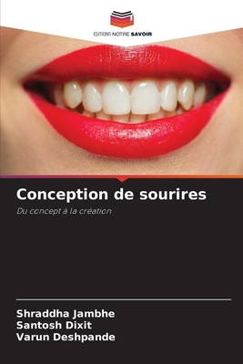 Conception de sourires [French] 6207968298 Book Cover