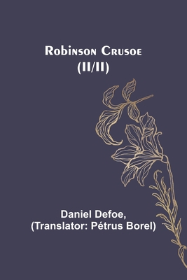 Robinson Crusoe (II/II) 9357722718 Book Cover