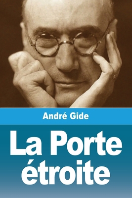 La Porte étroite [French] 3690820723 Book Cover