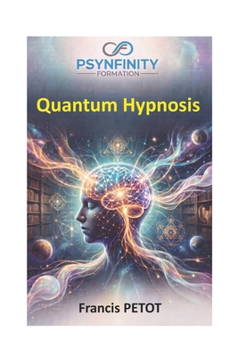 Quantum Hypnosis: Practitioner B0H9M7VGQL Book Cover