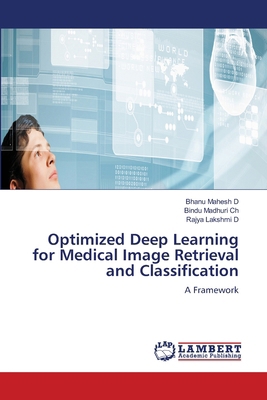 Optimized Deep Learning for Medical Image Retri... 6207479777 Book Cover
