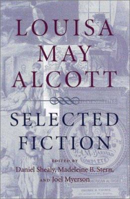 Louisa May Alcott: Selected Fiction 0820323136 Book Cover