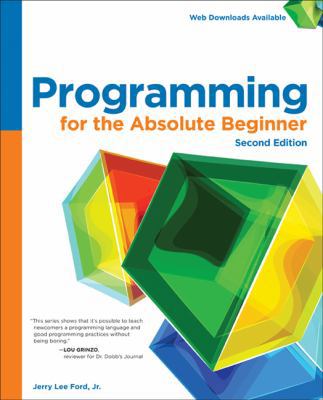 Programming for the Absolute Beginner 1305504437 Book Cover