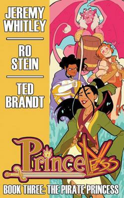 Princeless Book 3: The Pirate Princess Deluxe H... 1632293617 Book Cover