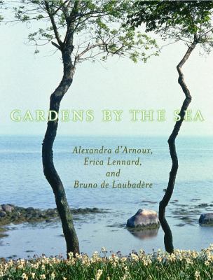 Gardens by the Sea 0609605682 Book Cover