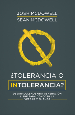 ¿Tolerancia O Intolerancia?: Desarrollemos Una ... [Spanish] 0789924218 Book Cover