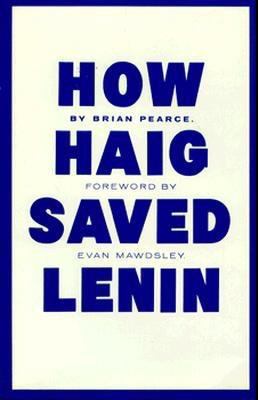 How Haig Saved Lenin 031200754X Book Cover