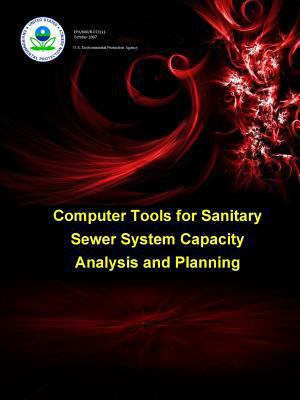 Computer Tools for Sanitary Sewer System Capaci... 1329831233 Book Cover