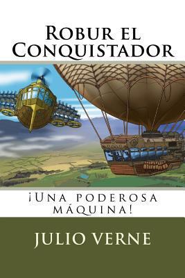 Robur el Conquistador (Spanish) Edition [Spanish] 1546910034 Book Cover