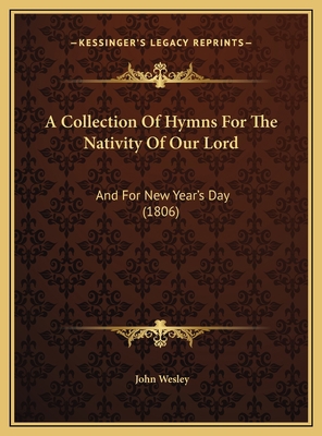 A Collection Of Hymns For The Nativity Of Our L... 1169460348 Book Cover