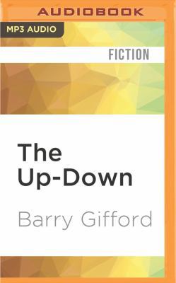 The Up-Down: The Almost Lost, Last Sailor and L... 1531822355 Book Cover
