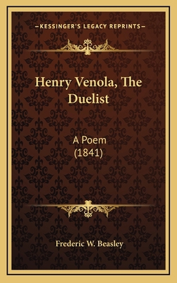 Henry Venola, The Duelist: A Poem (1841) 1168777682 Book Cover