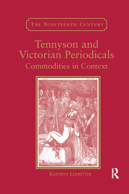 Tennyson and Victorian Periodicals: Commodities... 0367882477 Book Cover