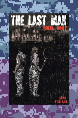 The Last Man: Final Bout 1662476574 Book Cover