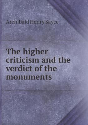 The higher criticism and the verdict of the mon... 5518465599 Book Cover