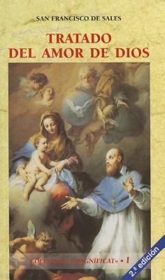 Tratado del Amor de Dios [Spanish] 8484070530 Book Cover
