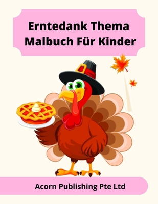 Erntedank Thema Malbuch Für Kinder [German] B08FNHB6BY Book Cover
