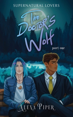 The Doctor's Wolf: Part One B0DJDGJ7T8 Book Cover