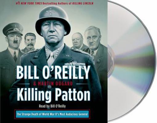 Killing Patton: The Strange Death of World War ... 1427244219 Book Cover