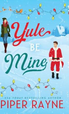 Yule Be Mine (Hardcover) B0G26BVC1R Book Cover