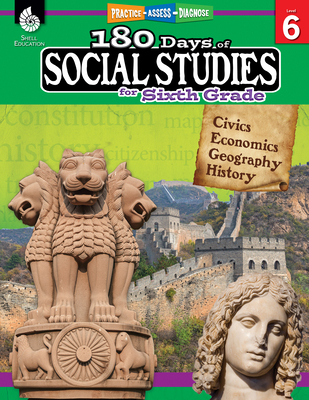 180 Days(tm) Social Studies for Sixth Grade: Pr... 1425813984 Book Cover