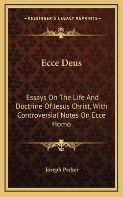 Ecce Deus: Essays on the Life and Doctrine of J... 1163662267 Book Cover