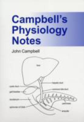 Campbell's Physiology Notes 0955379725 Book Cover