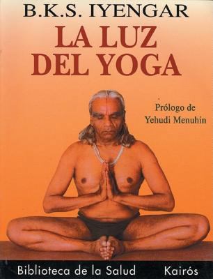 La Luz del Yoga [Spanish] 847245309X Book Cover