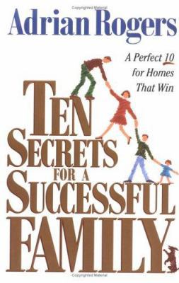 Ten Secrets for a Successful Family: A Perfect ... 1581340338 Book Cover