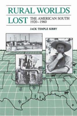 Rural Worlds Lost: The American South, 1920-1960 0807113603 Book Cover