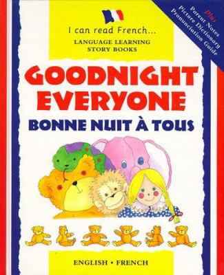 Bonne Nuit a Tous: Goodnight Everyone (I Can Re... [French] 0812064534 Book Cover