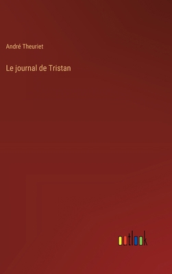 Le journal de Tristan [French] 3385009979 Book Cover