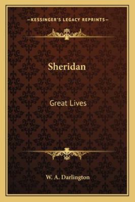 Sheridan: Great Lives 1163160334 Book Cover