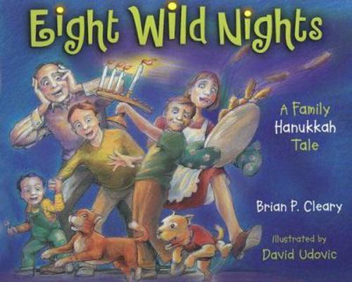 Eight Wild Nights: A Family Hanukkah 1580131522 Book Cover