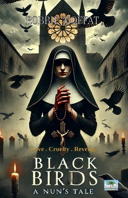 Blackbirds: A Nun's Tale 0907282806 Book Cover