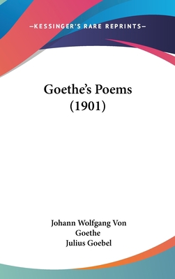 Goethe's Poems (1901) 1436948789 Book Cover
