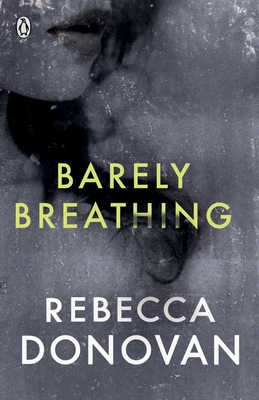 Barely Breathing (The Breathing Series #2): 2/3 0141348453 Book Cover