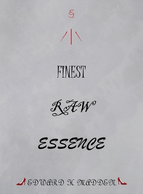 Finest Raw Essence 1639459448 Book Cover