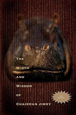 The Width and Wisdom of Chairman Jimmy 1456322788 Book Cover