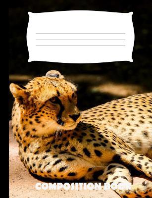 Composition Book: Cheetah Composition Notebook ... 107380738X Book Cover