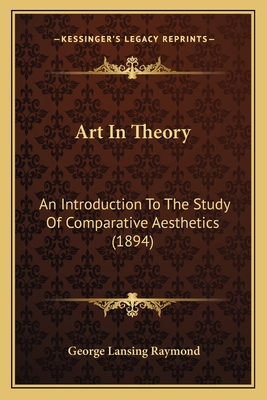 Art In Theory: An Introduction To The Study Of ... 1164580523 Book Cover