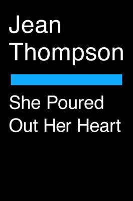 She Poured Out Her Heart 0399573828 Book Cover