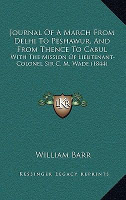 Journal Of A March From Delhi To Peshawur, And ... 1165548747 Book Cover