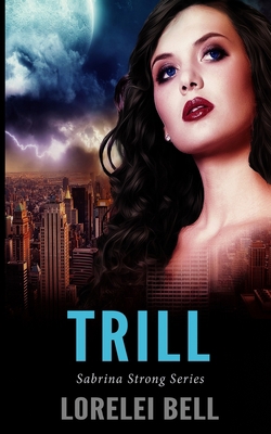 Trill (Sabrina Strong Series Book 2) 1715555430 Book Cover