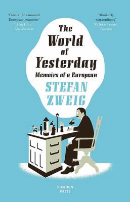 The World of Yesterday 1906548676 Book Cover
