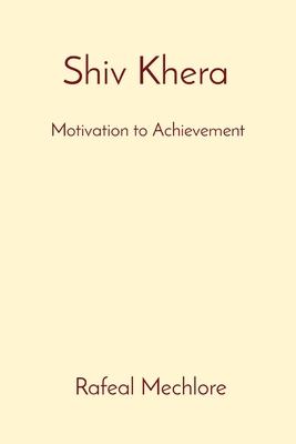 'Shiv Khera' Motivation to Achievement: Motivat... 8196639759 Book Cover