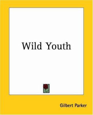 Wild Youth And Another 1419194151 Book Cover