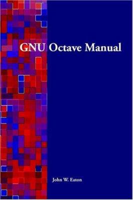 Gnu Octave Manual 0954161726 Book Cover