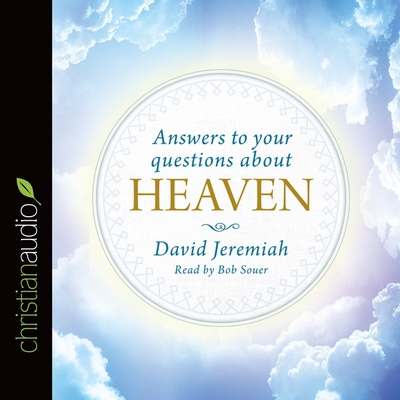 Answers to Your Questions about Heaven 1504650557 Book Cover