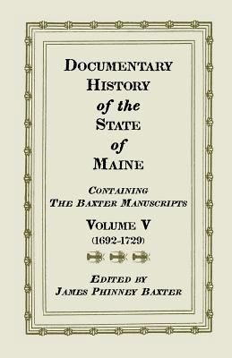 Documentary History of the State of Maine, Cont... 0788415565 Book Cover